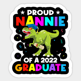 Proud Nannie Of A Class Of 2022 Graduate Dinosaur T Rex Graduation Sticker